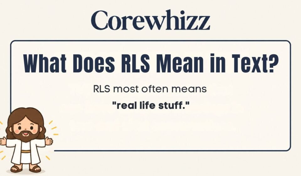 What Does RLS Mean in Text
