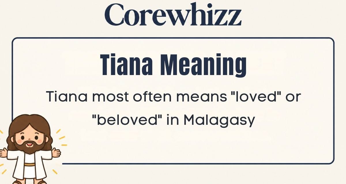Tiana Meaning